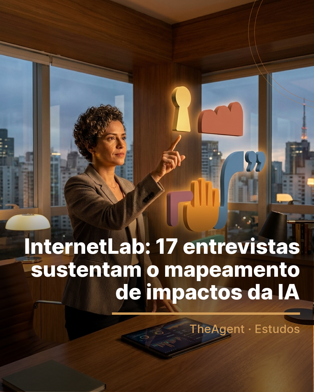 Arte do estudo de InternetLab com o destaque: 17 entrevistas sustentam o mapeamento de impactos da IA
