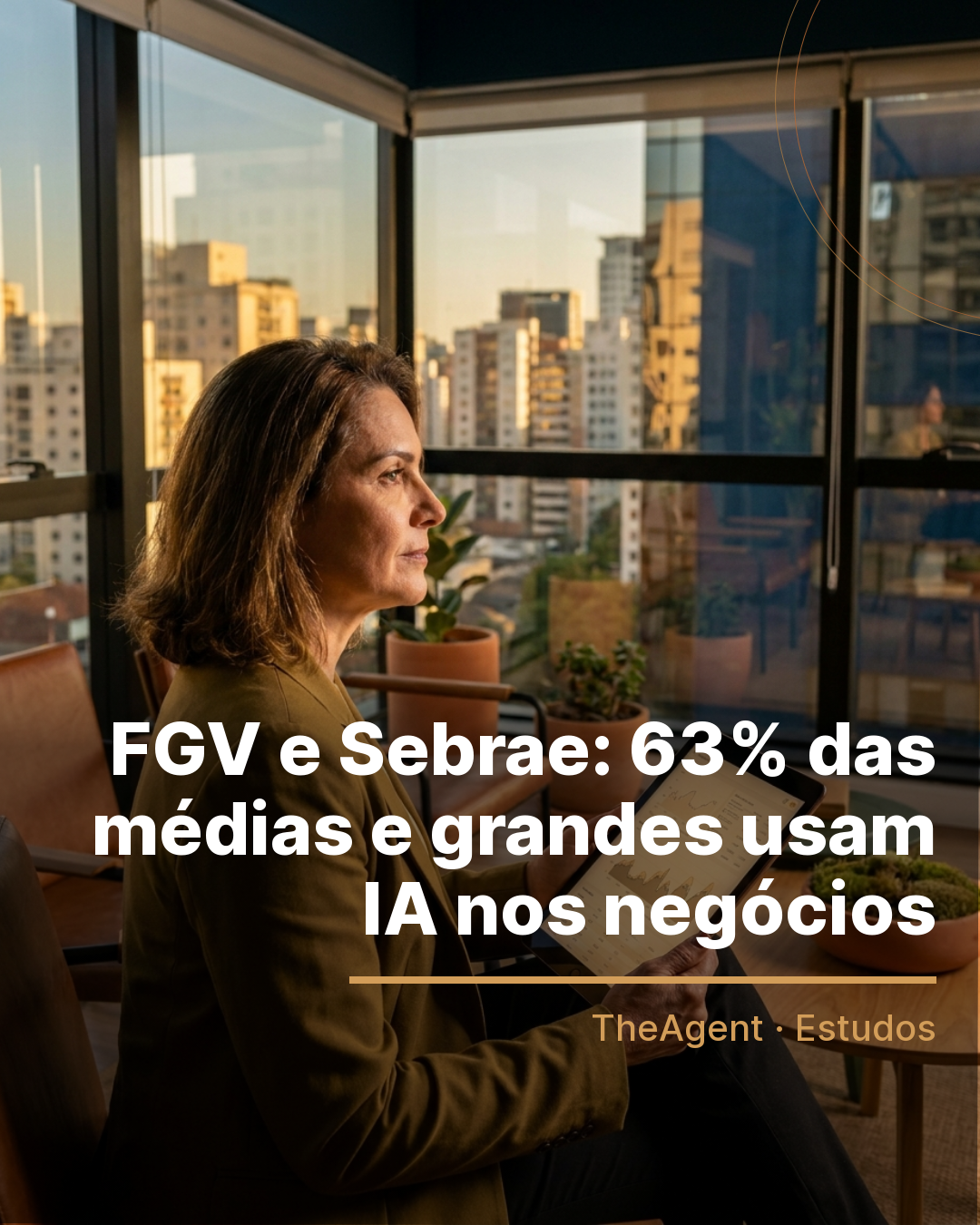 Arte do estudo de FGV e Sebrae com o destaque: 63% das médias e grandes usam IA nos negócios