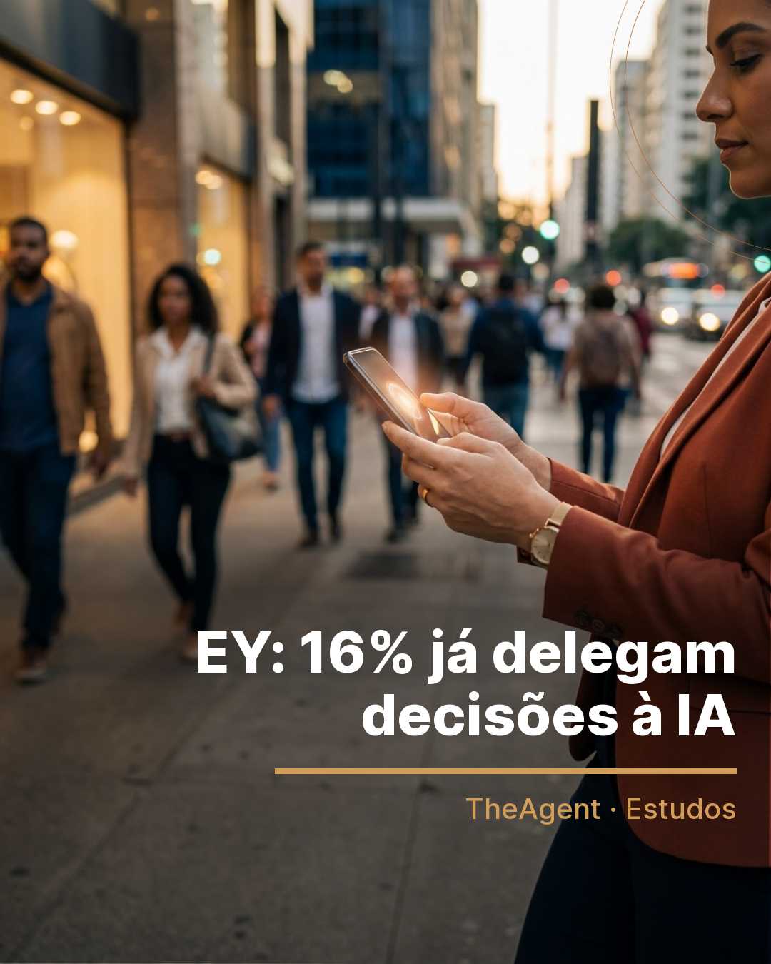 Arte do estudo de EY com o destaque: 16% já delegam decisões à IA