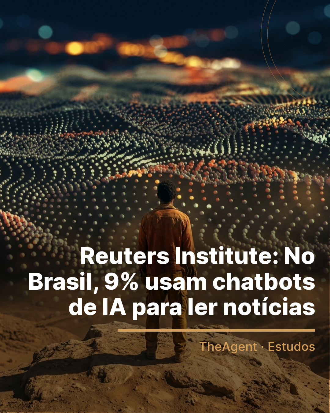 Arte do estudo de Reuters Institute com o destaque: No Brasil, 9% usam chatbots de IA para ler notícias
