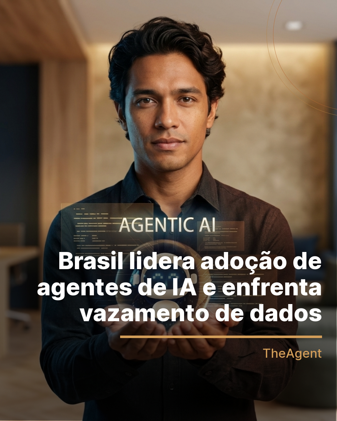 Brasil lidera adoção de agentes de IA e enfrenta vazamento de dados