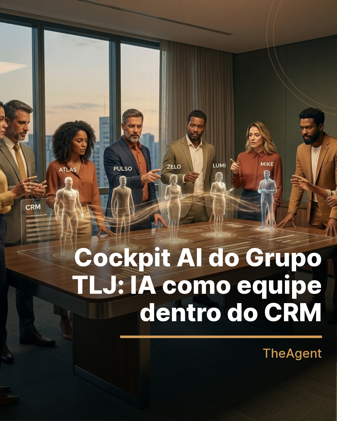 Cockpit AI do Grupo TLJ: IA como equipe dentro do CRM