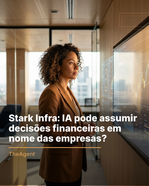 Stark Infra: IA pode assumir decisões financeiras em nome das empresas?