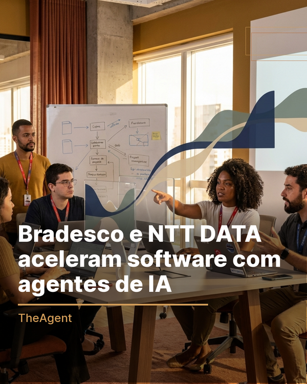 Bradesco e NTT DATA aceleram software com agentes de IA